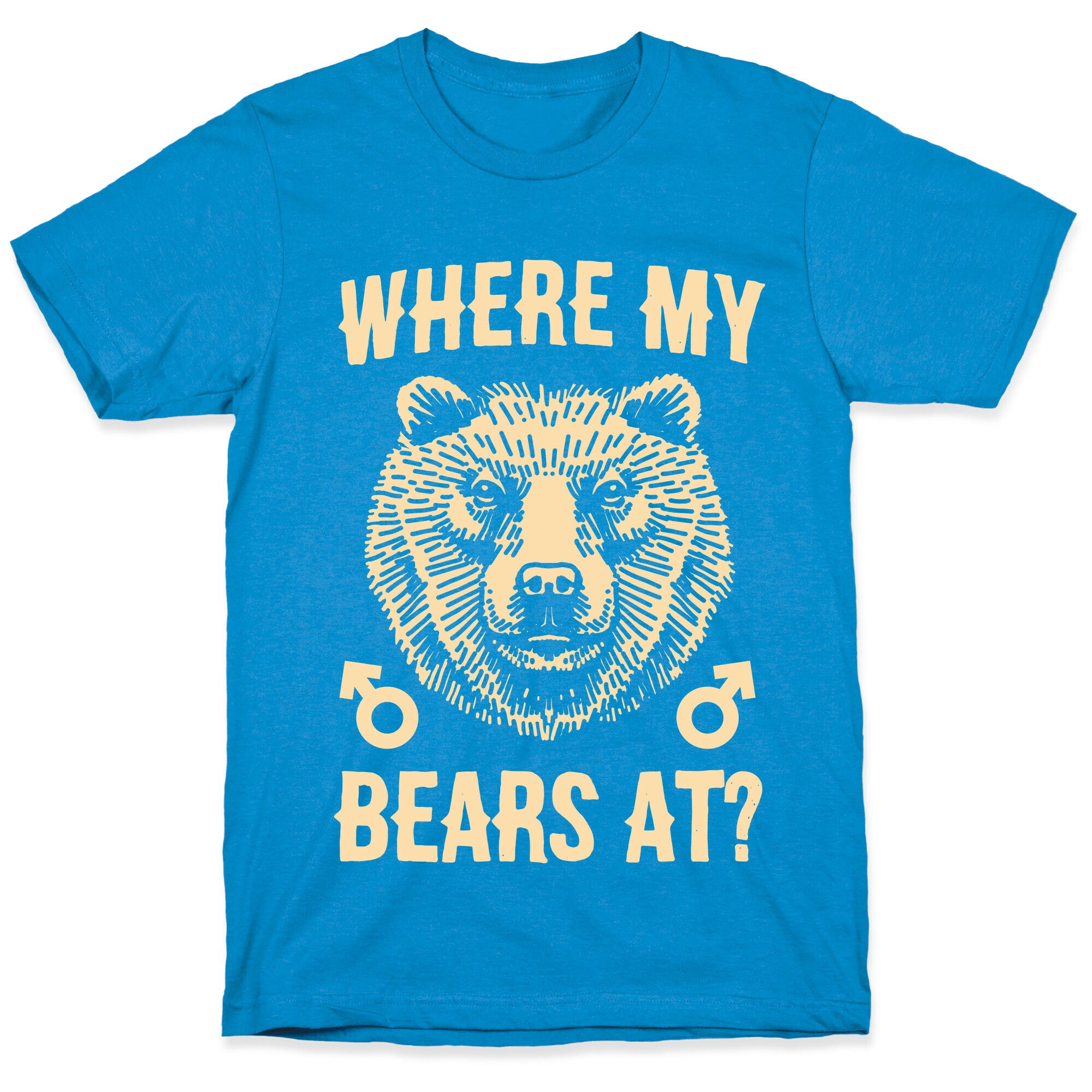 Where My Bears At? T-Shirt